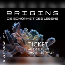 ORIGINS - Die Schönheit des Lebens 13.06.2026 Visiodrom im Gaskessel Wuppertal