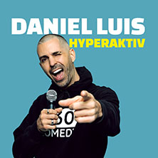Daniel Luis - Hyperaktiv 23.04.2026 Europahalle Trier