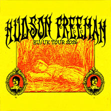 Hudson Freeman - EU/UK Tour 2026 25.08.2026 YUCA