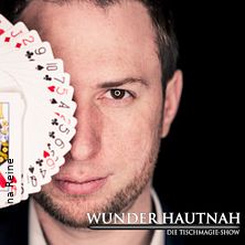 Wunder hautnah 2 - neue Zaubershow 19.10.2026 Walzwerk Pulheim