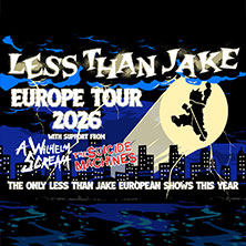 Less Than Jake - Supports: A Wilhelm Scream, The Suicide Machines 04.08.2026 Technikum