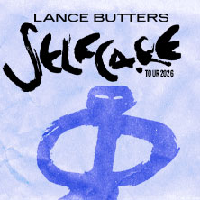 LANCE BUTTERS - Selfcare Tour 2026 10.09.2026 Die Kantine