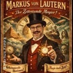 Magische Zaubershow für Groß und Klein mit Markus von Lautern