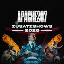 APACHE 207 - ZUSATZSHOWS 2026 06.10.2026 LANXESS arena
