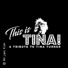 This Is Tina - A Tribute to Tina Turner 28.11.2026 Habbels - Kulturbühne und Eventlocation