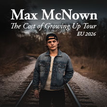 Sound of Nashville präsentiert: Max McNown - The Cost of Growing Up Tour 18.06.2026 Georg Elser Halle