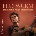 Flo Wurm - EP Release Konzert - Meet & Greet Ticket