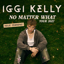 Iggi Kelly - No Matter What Tour 2027 15.04.2027 Club Bahnhof Ehrenfeld