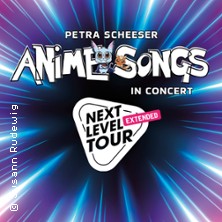 Anime Songs in Concert - Next Level Tour Extended 07.11.2026 Carlswerk Victoria