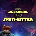 SOMMER-SPECIAL: Die Rückkehr der Späti-Ritter
