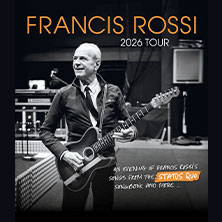 An Evening With Francis Rossi - Songbook Tour 2026 15.05.2026 Tanzbrunnen Köln