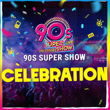 90s Super Show - Live on Stage 12.12.2026 Hanns-Martin-Schleyer-Halle