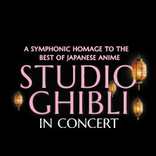 Studio Ghibli in Concert - A symphonic homage to the best of Japanese anime 09.10.2026 Mitsubishi Electric HALLE