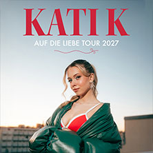 Kati K - Auf die Liebe Tour 2027 13.04.2027 Carlswerk Victoria