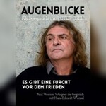 Augenblicke mit Paul Werner Wagner