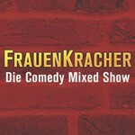 FrauenKracher - Die Comedy Mixed Show