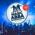 The Magic of ABBA - Europe's No. 1 Concert Show