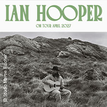 Ian Hooper - On Tour April 2027 13.04.2027 MTC