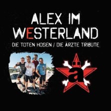 Alex im Westerland - Die Toten Hosen / Die Ärzte Tribute 19.02.2027 Scala Club