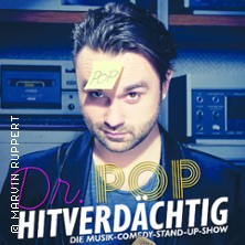 Dr. Pop - Hitverdächtig – Die Musik-Comedy-Stand-up-Show! 05.11.2026 GLORIA
